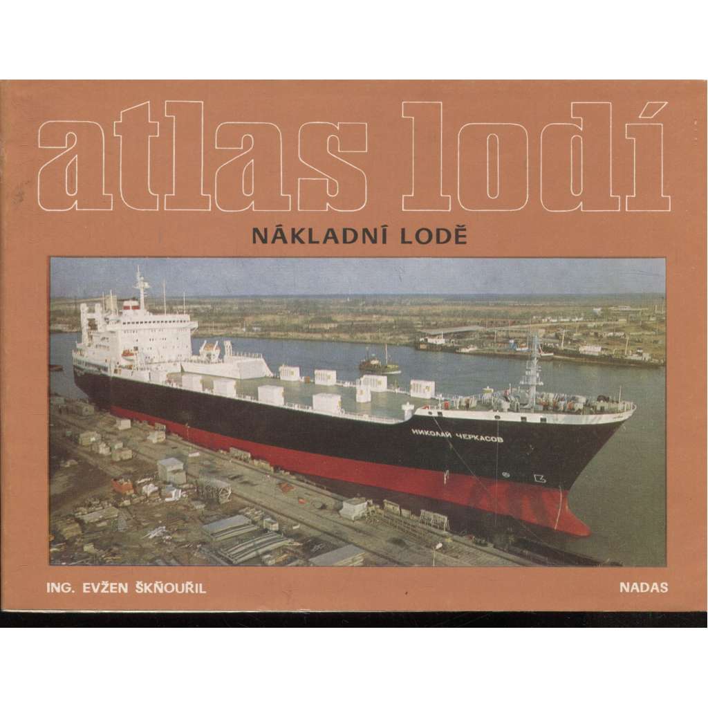Nákladní lodě (Atlas lodí, sv. 4) - lodě