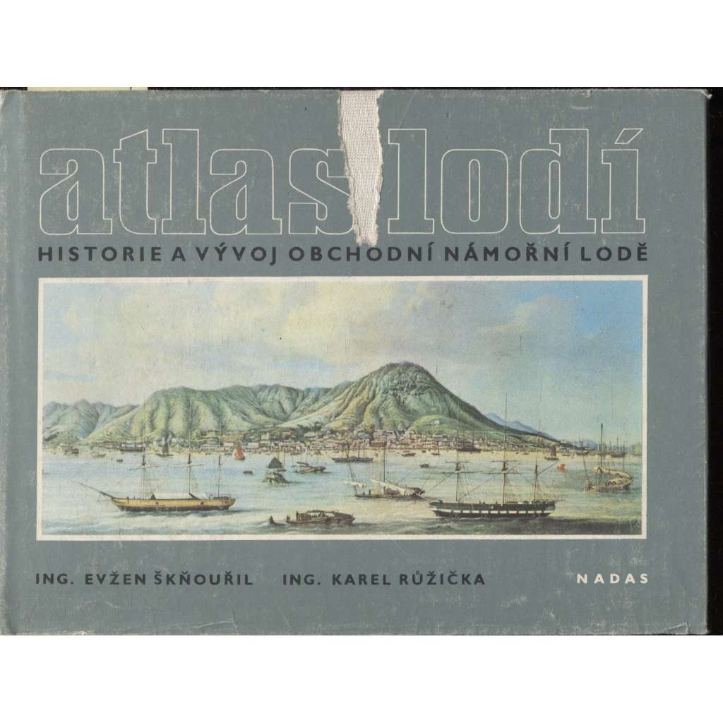 Historie a vývoj obchodní námořní lodě (Atlas lodí, sv. 1) - lodě