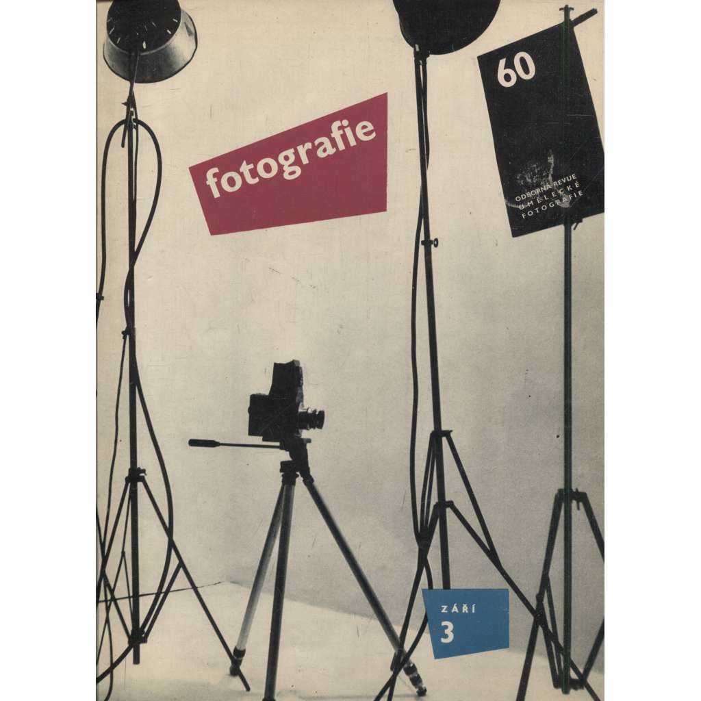 FOTOGRAFIE 3/1960. Odborná revue umělecké fotografie (ročník 1960)