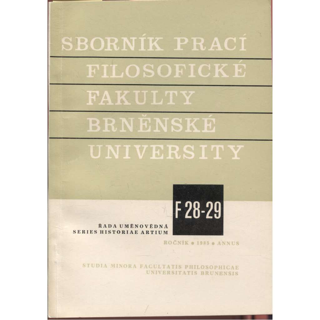 Sborník prací filosofické fakulty Brněnské university, roč. XXXIII. a XXXIV./1985 (Sborník prací - dějiny umění)