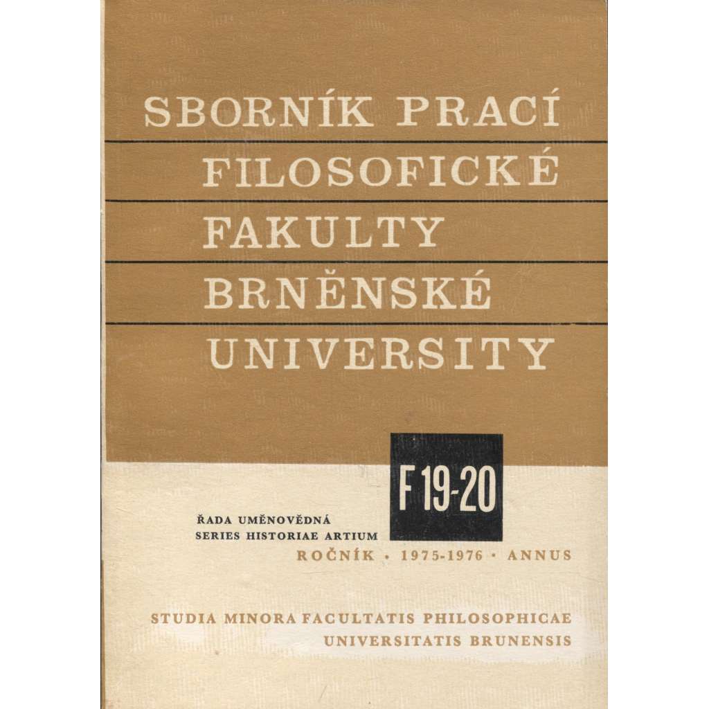 Sborník prací filosofické fakulty Brněnské university, roč. XXIV. - XXV./1976 (Sborník prací - dějiny umění)
