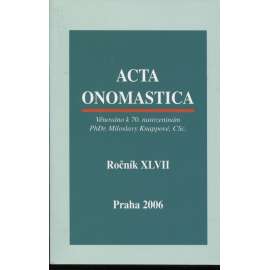 Acta onomastica, ročník XLVII./2006 (vlastní jména, jazykověda)