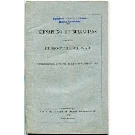 The Kidnapping of Bulgarians during the Russo-Turkish War [1879; Balkán; Turecko; Turci; Bulharsko; Bulhaři]