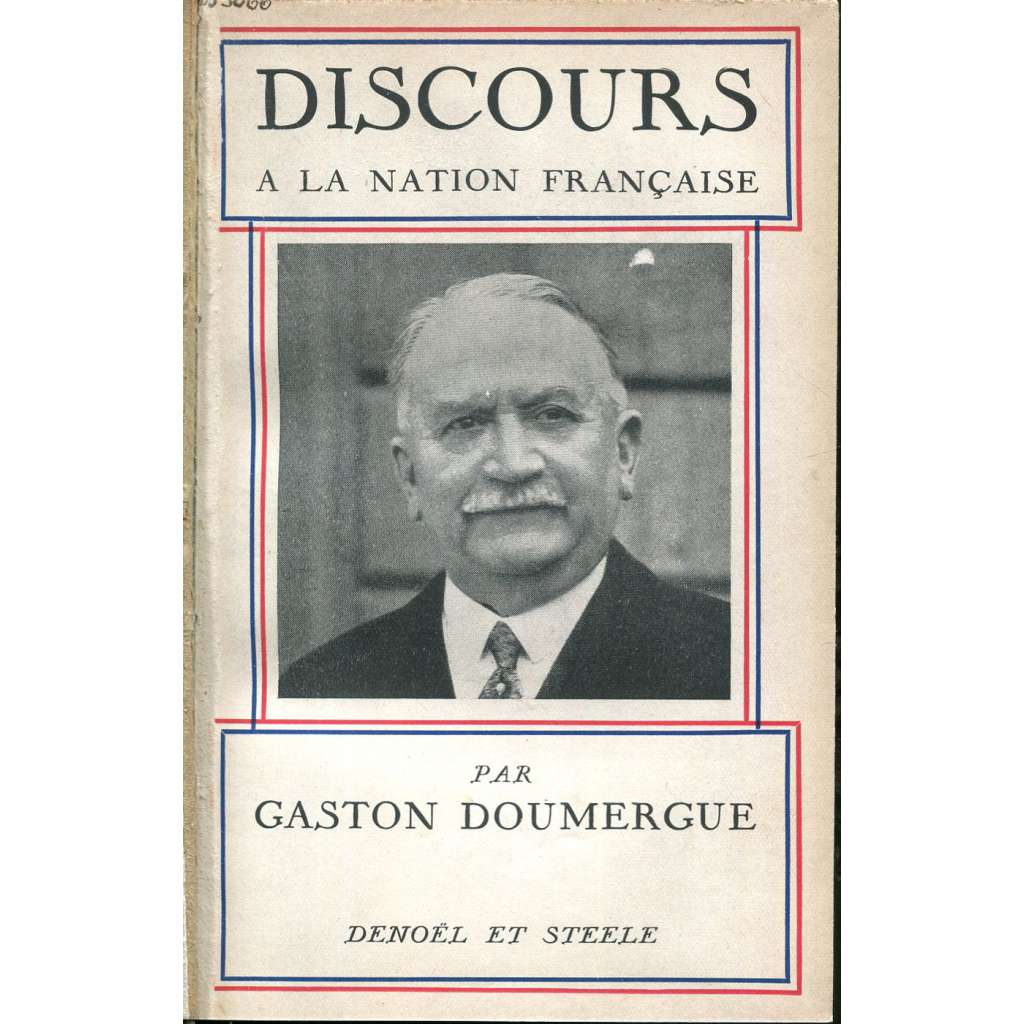 Discours à la nation française ["Řeč k francouzskému národu", 1934; Francie; dějiny, historie; Třetí republika]
