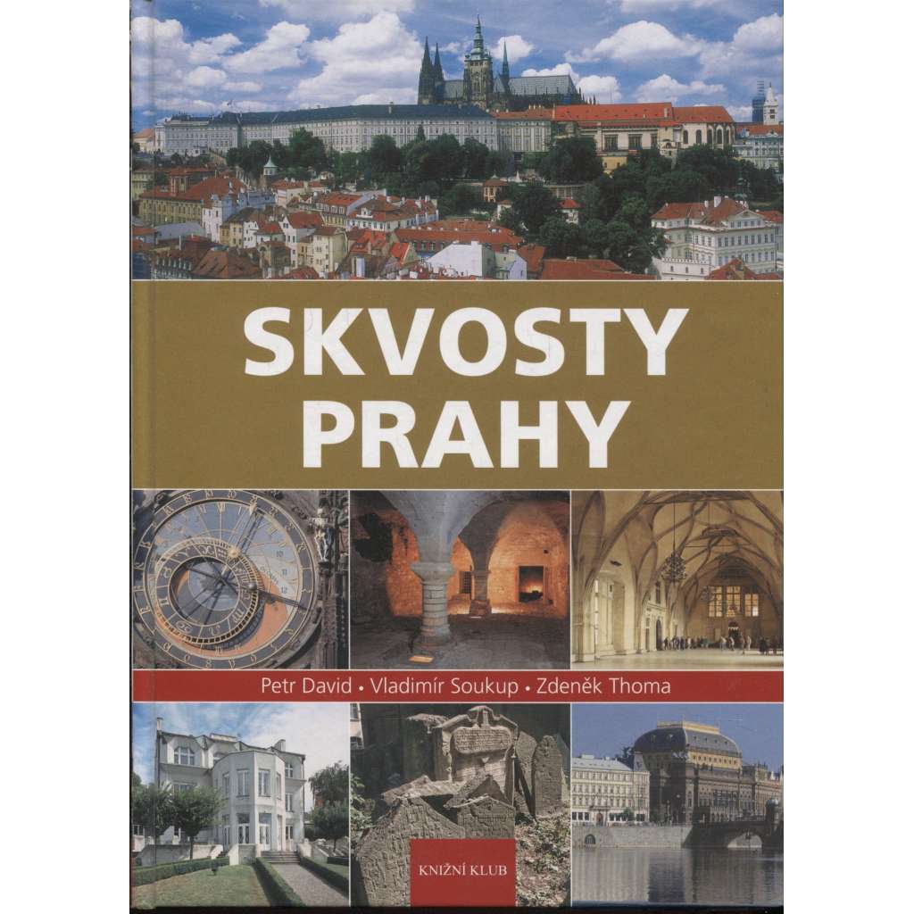 Skvosty Prahy [Praha, památky]