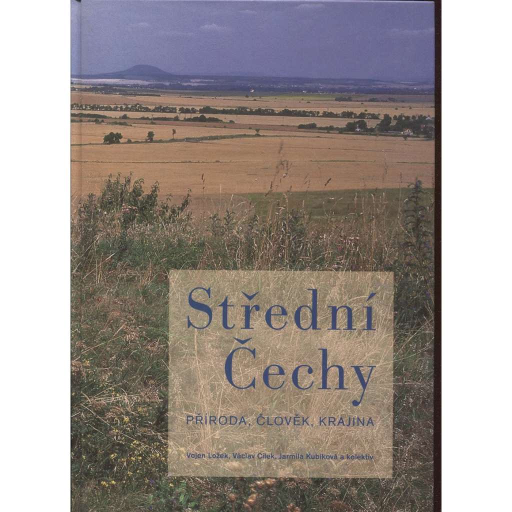 Střední Čechy: Příroda, člověk, krajina