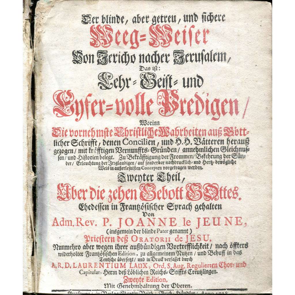 Der Blinde, aber getreu, und sichere Weeg-Weiser Von Jericho nacher Jerusalem, sv. 2 [1738; kázání; teologie]