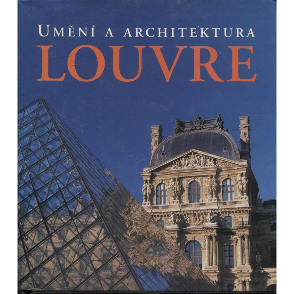 Louvre - Umění a architektura (Slovart, 2007)