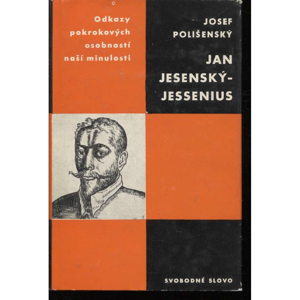 Jan Jesenský-Jessenius (Edice Odkazy pokrokových osobností naší minulosti)