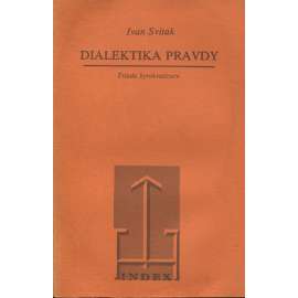 Dialektika pravdy [vyd. exil Index, Köln 1984, exilové vydání] Triáda byrokracie