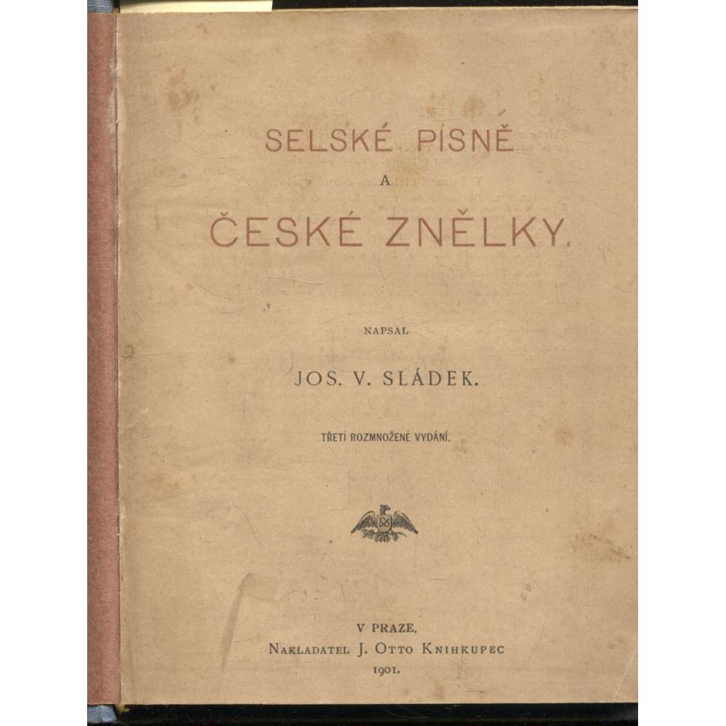 Selské písně a české znělky (podpis Josef V. Sládek, 1901)