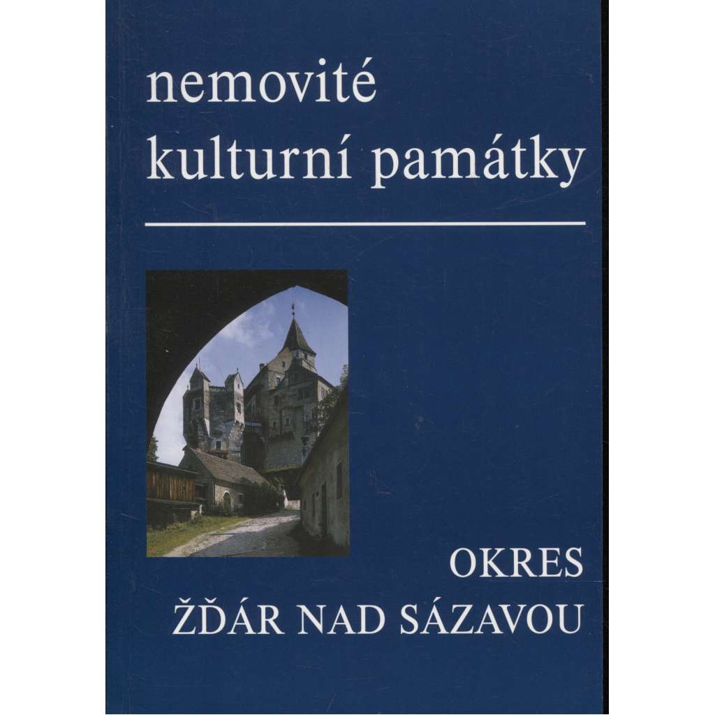 Nemovité kulturní památky jižní Moravy - Okres Žďár nad Sázavou (Soupis památek a literatury)
