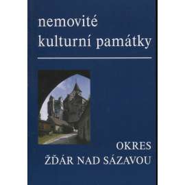 Nemovité kulturní památky jižní Moravy - Okres Žďár nad Sázavou (Soupis památek a literatury)