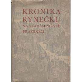 Kronika rynečku na Starém Městě pražském [Praha, Malé náměstí, Staré Město, Rott]