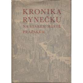 Kronika rynečku na Starém Městě pražském [Praha, Malé náměstí, Staré Město, Rott]