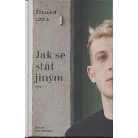 Jak se stát jiným