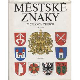 Městské znaky v českých zemích (znaky, erby, heraldika, pomocné vědy historické)