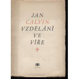 Vzdělání ve víře: Katechismus a Vyznání víry z roku 1537