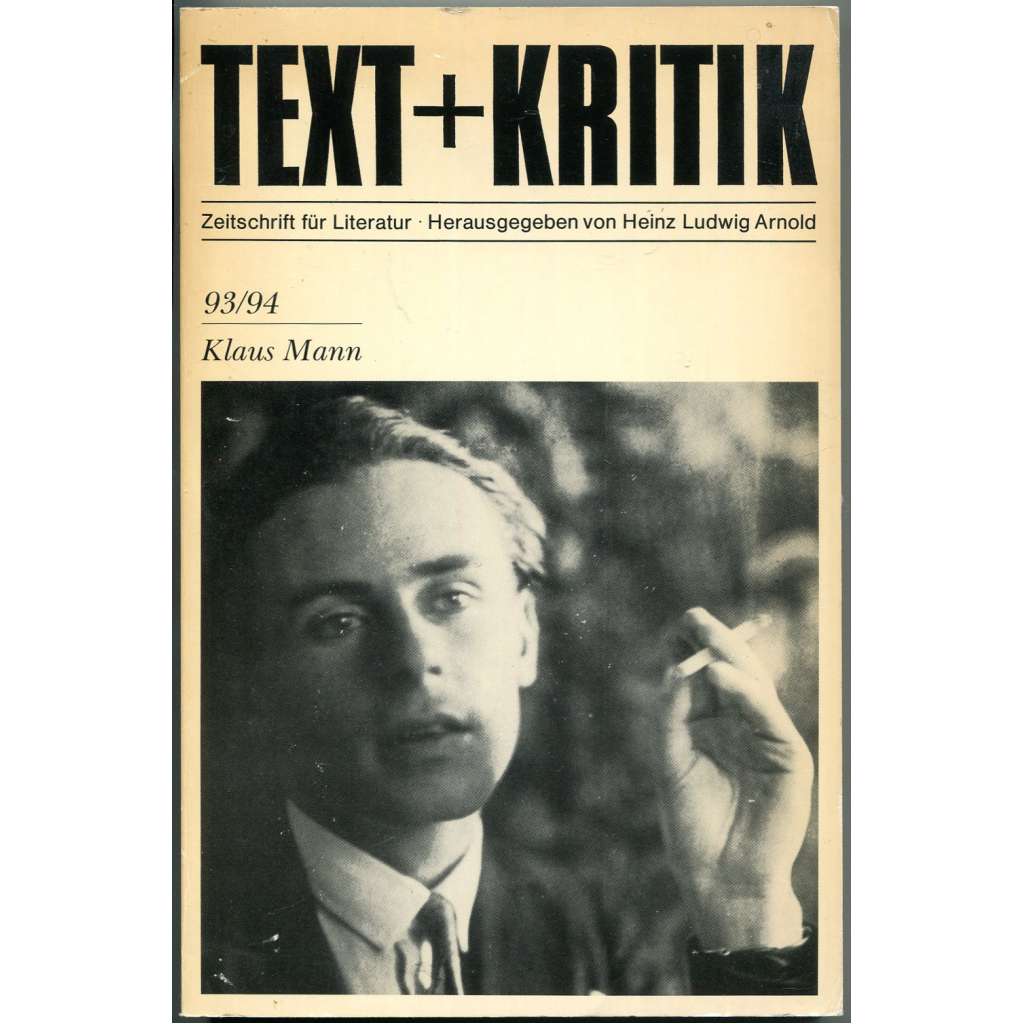 Text + Kritik. Zeitschrift für Literatur, No. 93/94. Klaus Mann