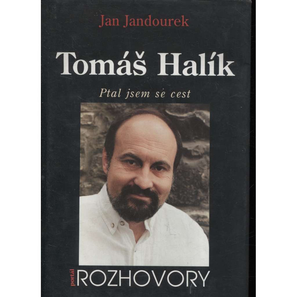 Tomáš Halík. Ptal jsem se cest (biografie, náboženství)