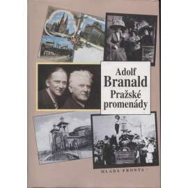 Pražské promenády [Branald - vzpomínky] Procházka dějinami pražského kulturního a uměleckého života