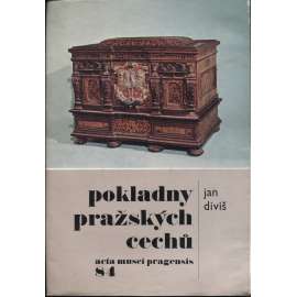 Poklady pražských cechů (Acta musei Pragensis 84) - Praha, pražské cechy
