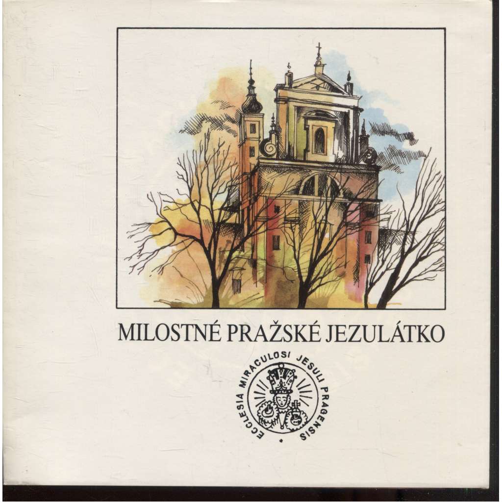 Milostné Pražské Jezulátko [Praha]