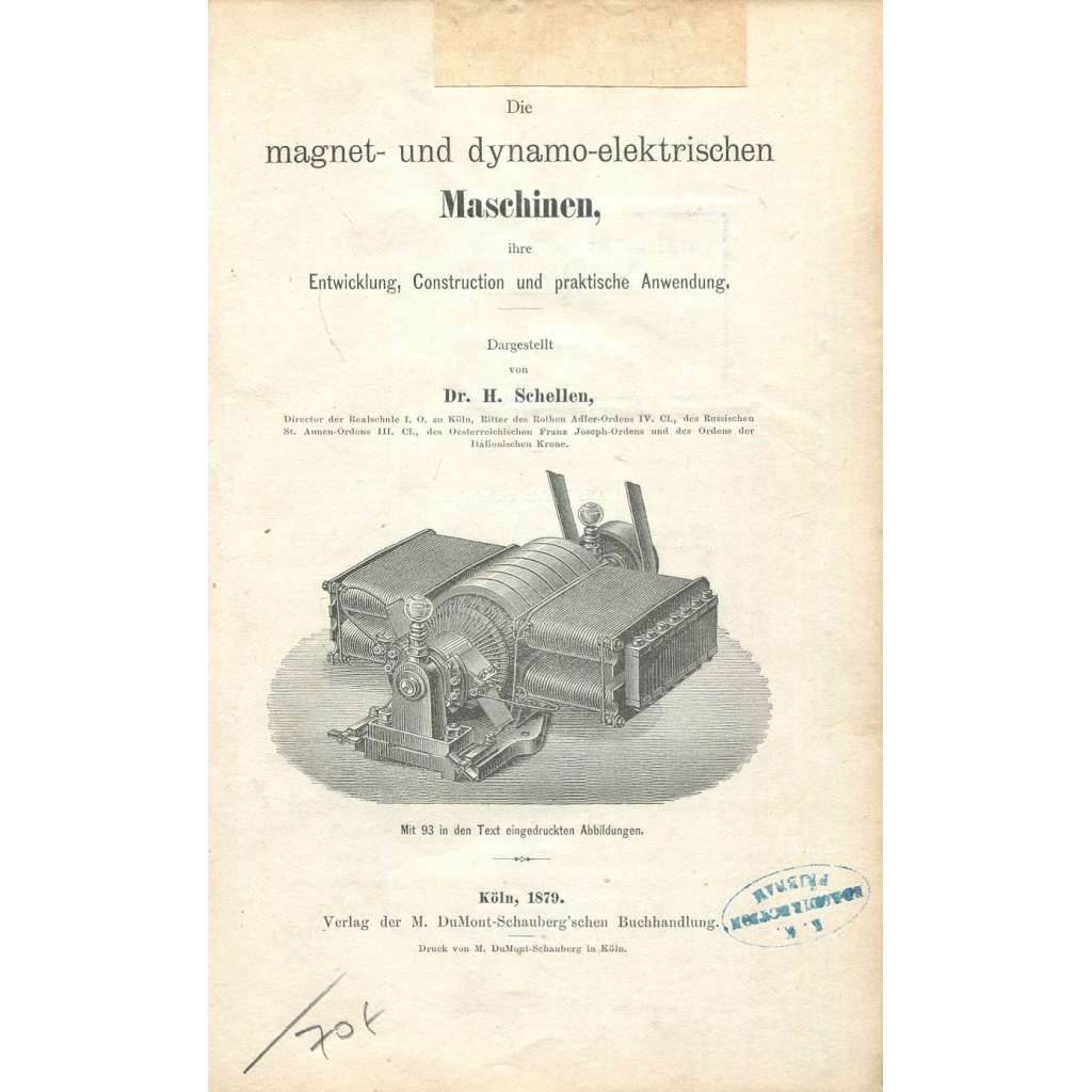Die magnet- und dynamo-elektrischen Maschinen ["Magnetoelektrické a dynamoelektrické přístroje", 1879; elektřina; stroje]