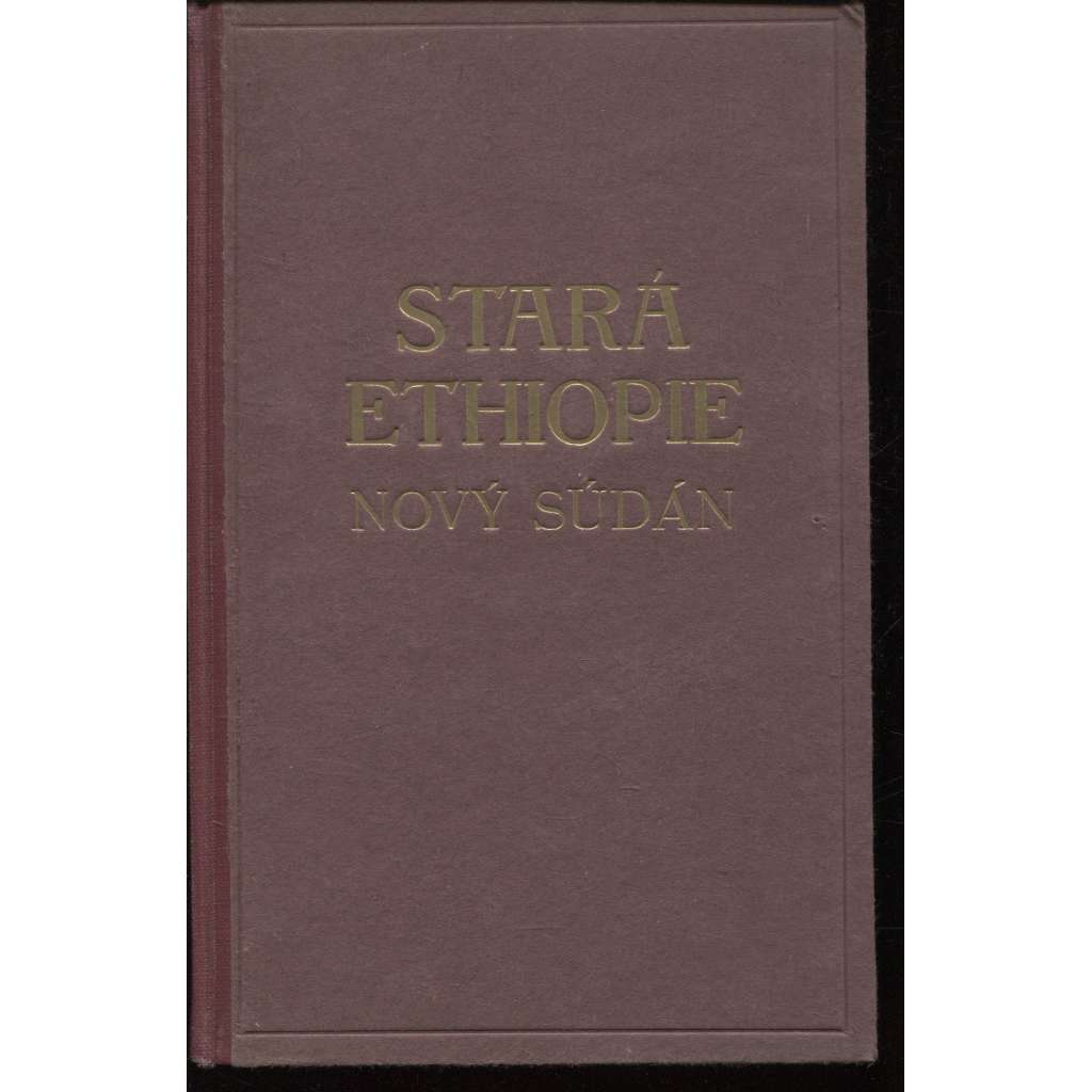 Stará Ethiopie - Nový Súdán