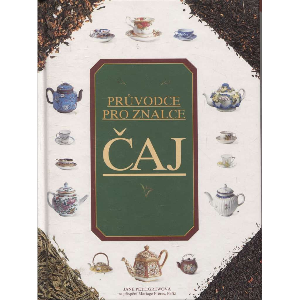 Čaj: Průvodce pro znalce