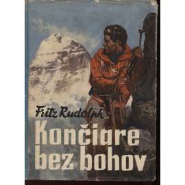 Končiare bez bohov (horolezectví, text slovensky, obálka Zdeněk Burian)