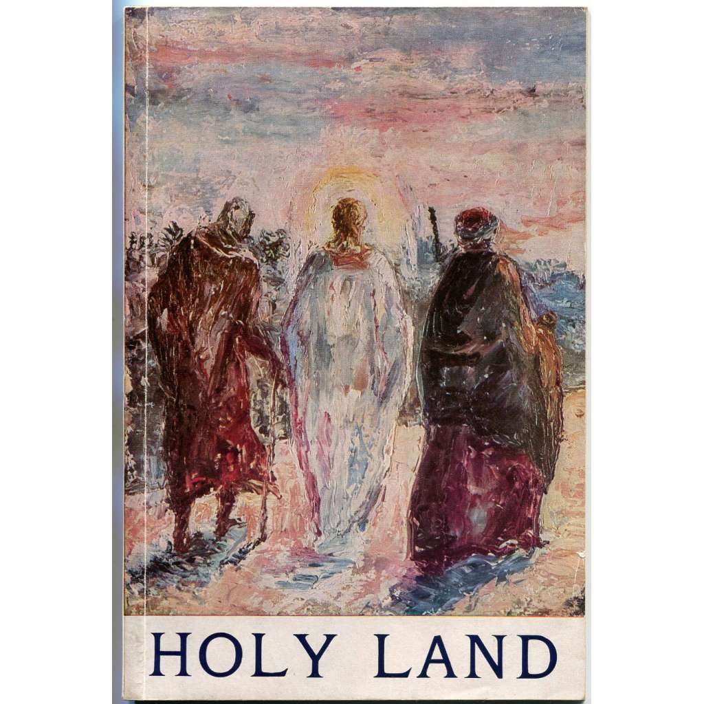 The Holy Land: Short Illustrated Guide [Svatá země; turistický průvodce; Izrael; Palestina]