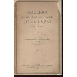 Ročenka Kruhu pro pěstování dějin umění za rok 1915