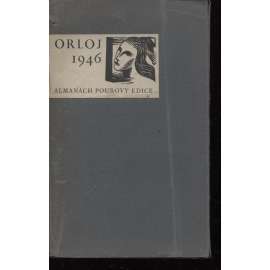 Orloj 1946. Literární a umělecký almanach Pourovy edice na rok 1946 (uvnitř 7x vigneta Josef Váchal)