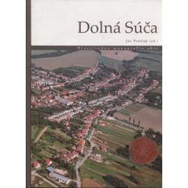 Dolná Súča. Vlastivedná monografia obce (Slovensko, národopis, etnografie)