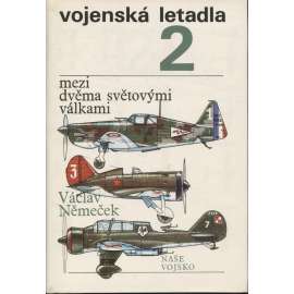 Vojenská letadla 2. díl Mezi dvěma světovými válkami (1918-1938) - letectví