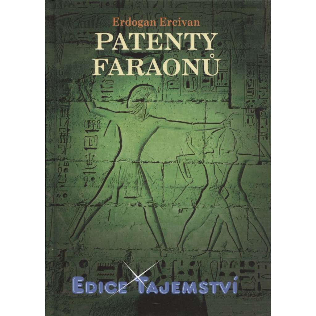 Patenty faraonů (Egypt, edice Tajemství)