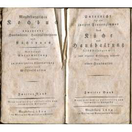 Unterricht für ein junges Frauenzimmer, sv. 2 [1802; Magdeburgisches Kochbuch; kuchařka; 18., 19. století; domácnost]