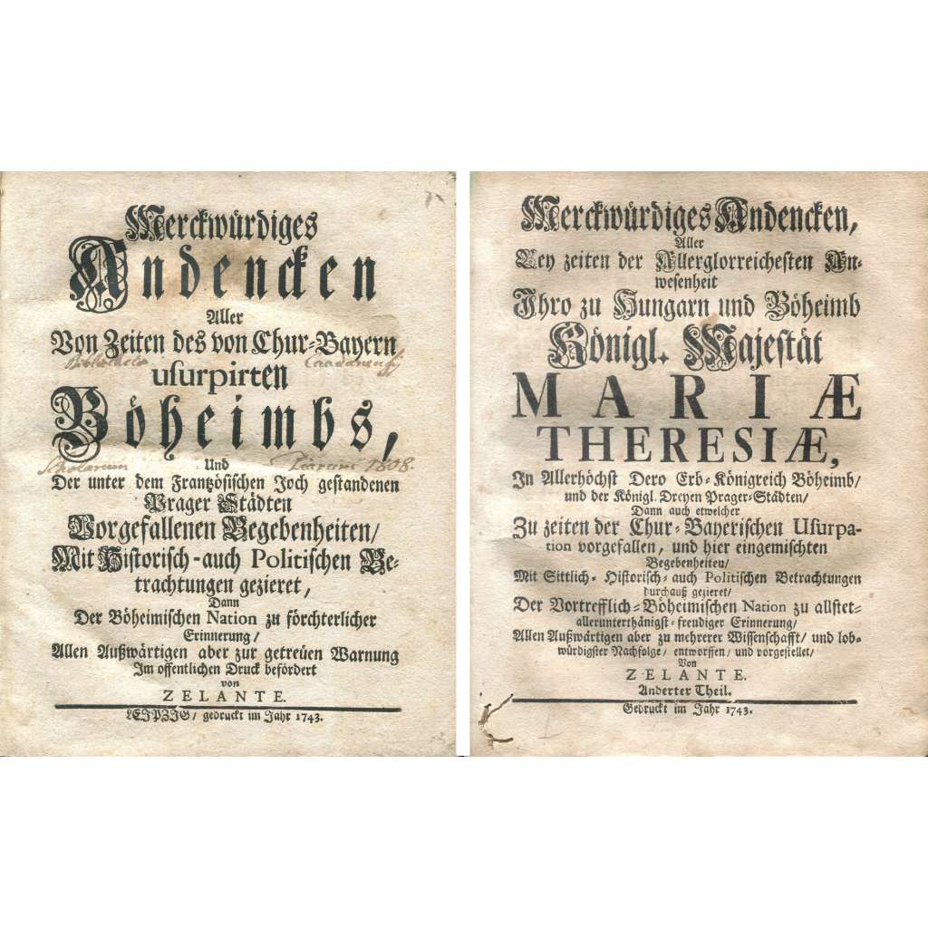 Merckwürdiges Andencken, sv. 1-2 [1743-1744; válka o dědictví rakouské; Praha; Marie Terezie; okupace Prahy]