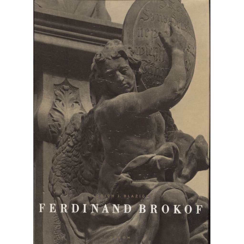 Ferdinand Brokof [český barokní sochař, sochy, baroko, sochařství, plastika] Ferdinand Maximilian Brokoff