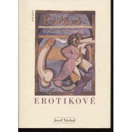 Erotikové. Cyklus 20 erotických kreseb (Josef Váchal) - erotika, erotické, The Eroticists