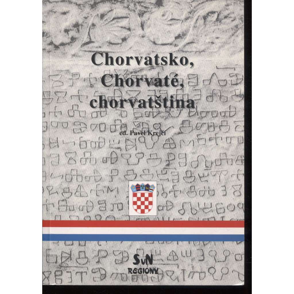 Chorvatsko, Chorvaté, chorvatština