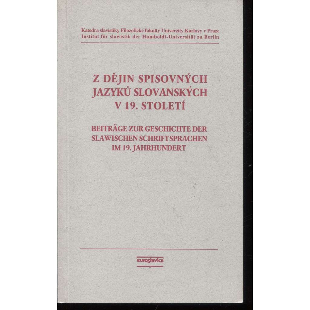 Z dějin spisovných jazyků slovanských v 19. století (slovanské jazyky)