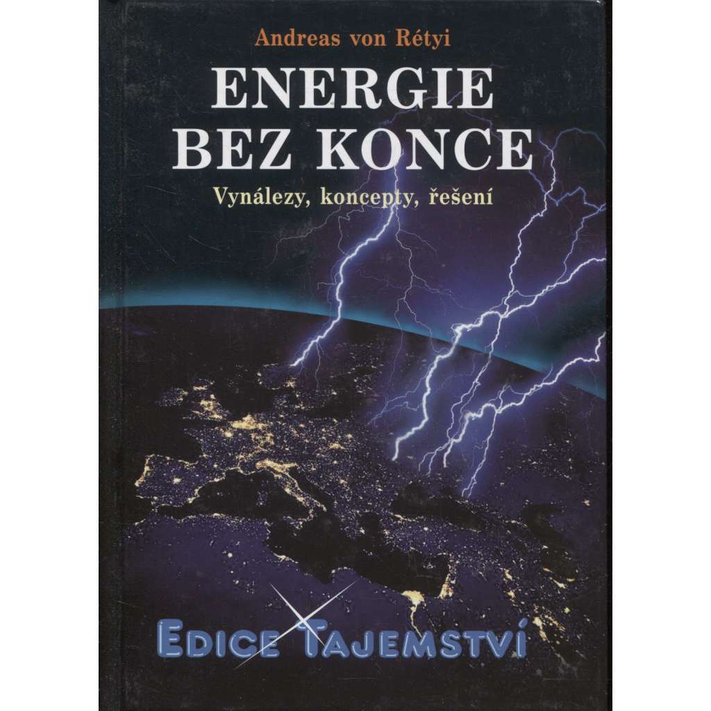 Energie bez konce: Vynálezy, koncepty, řešení (edice Tajemství)
