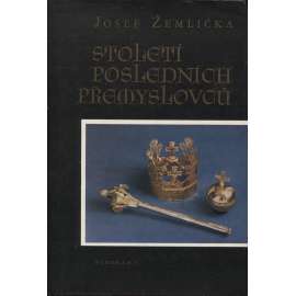 Století posledních Přemyslovců [Obsah: české dějiny ve 13. století - Přemyslovci, středověk, České království Přemysl Otakar I., II., Václav I., II. a III.)