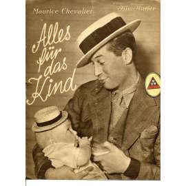 Illustrierter Film-Kurier, č. 2013. Alles für das Kind [A Bedtime Story, USA, 1933, rež. Norman Taurog, hrají: Maurice Chevalier, Helen Twelvetrees]