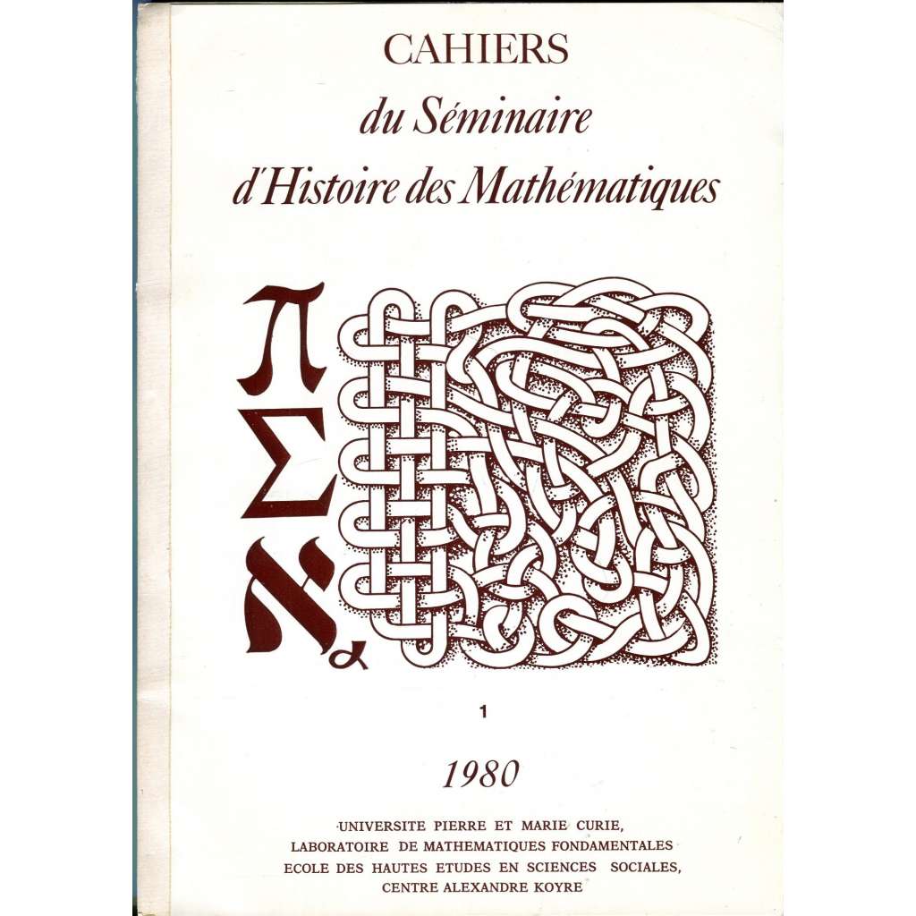 Cahiers du Séminaire d'Histoire des Mathématiques, č. 1/1980 [historie, dějiny matematiky; dějiny vědy; matematika]