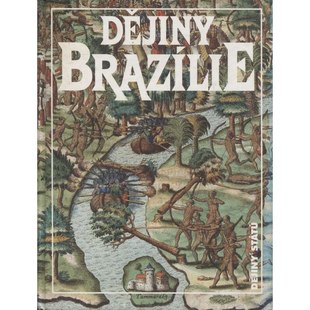 Dějiny Brazílie (Brazílie, edice Dějiny států, NLN)