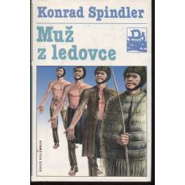 Muž z ledovce [archeologie, pravěk, mumie zv. Ötzi] (edice: Kolumbus, sv. 139)