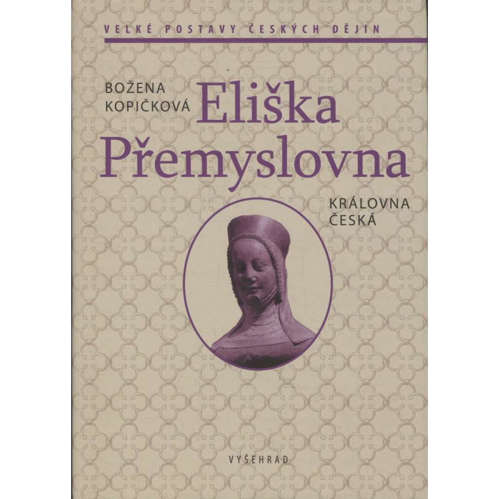 Eliška Přemyslovna královna česká